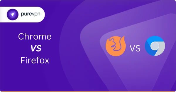 Chrome vs Mozilla Firefox